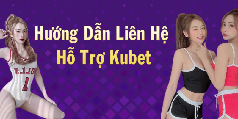 Khi nào bạn nên liên hệ với CSKH KUBET ngay lập tức