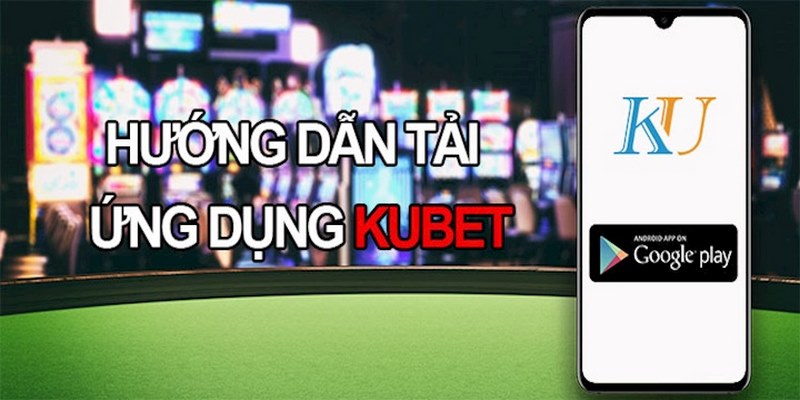 Lưu ý khi cài đặt app Kubet